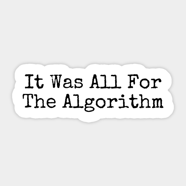 The Algorithm Is God Sticker by Algorithmic Output